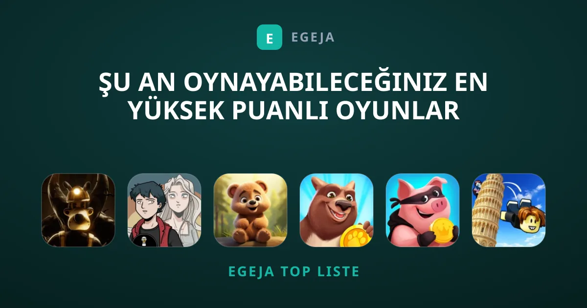 Şu An Oynayabileceğiniz En Yüksek Puanlı Oyunlar